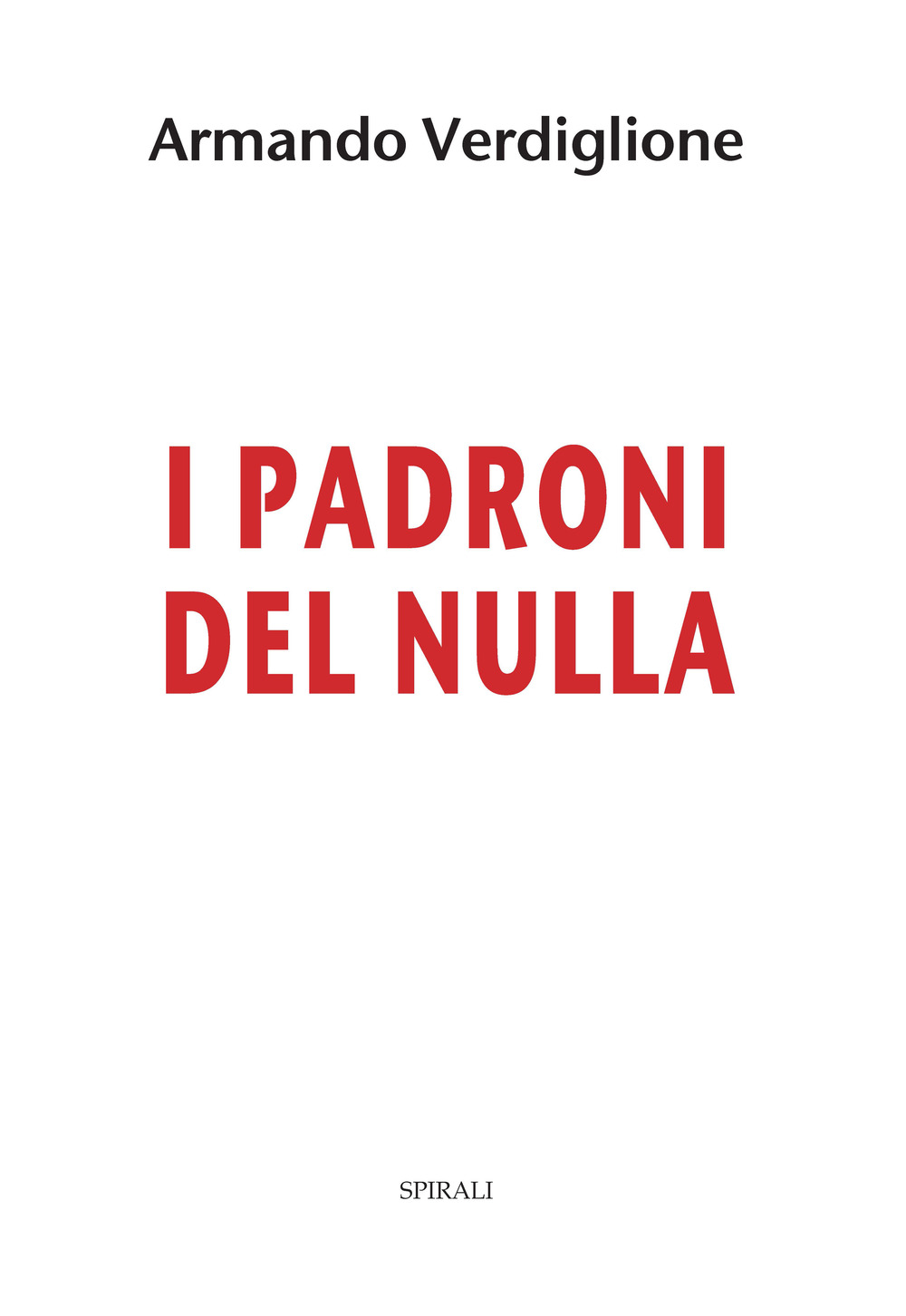 I padroni del nulla