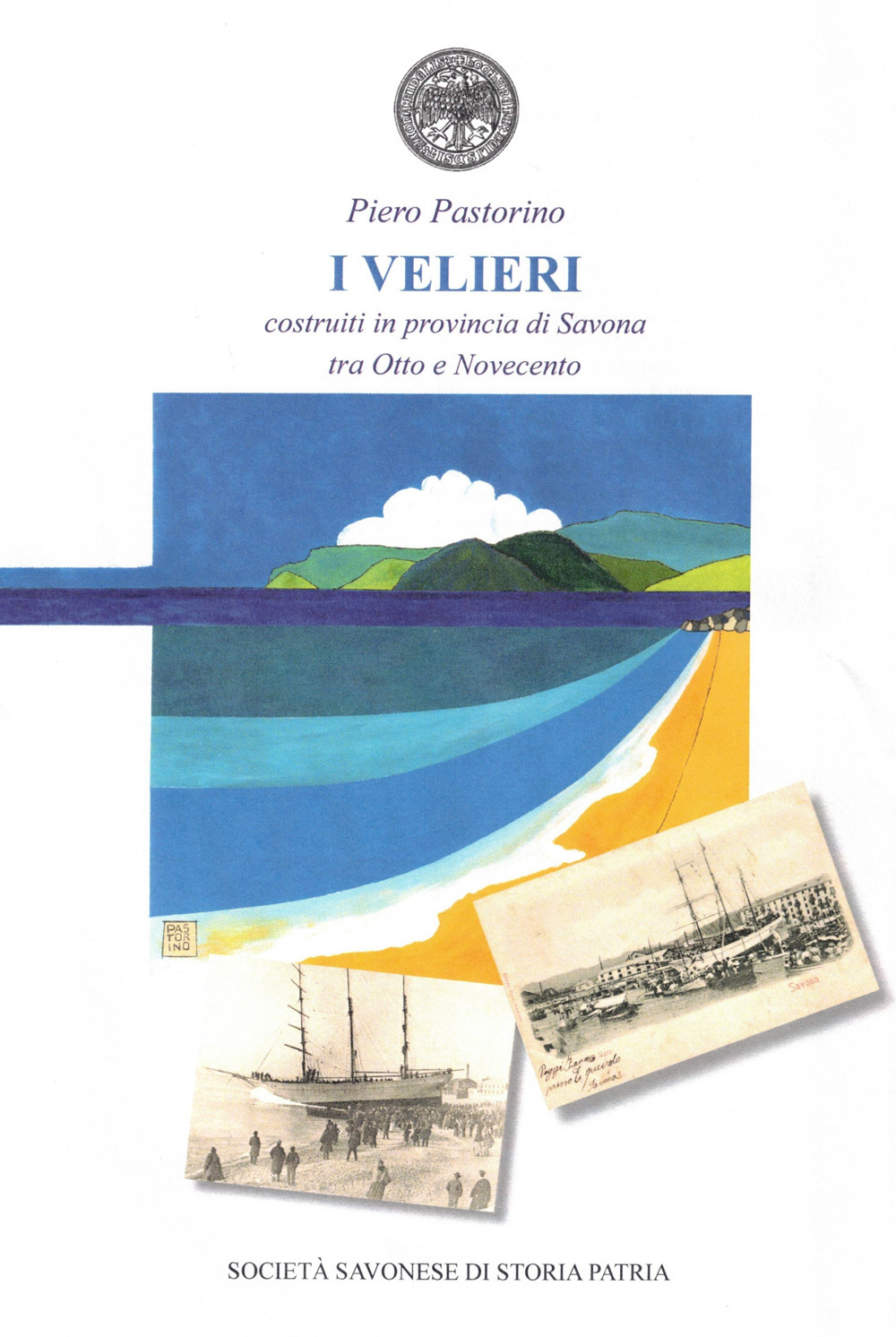 I velieri costruiti in provincia di Savona tra Otto e Novecento