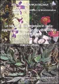 La biodiversità vegetale in Italia. Aggiornamenti sui gruppi critici della flora vascolare. Comunicazioni