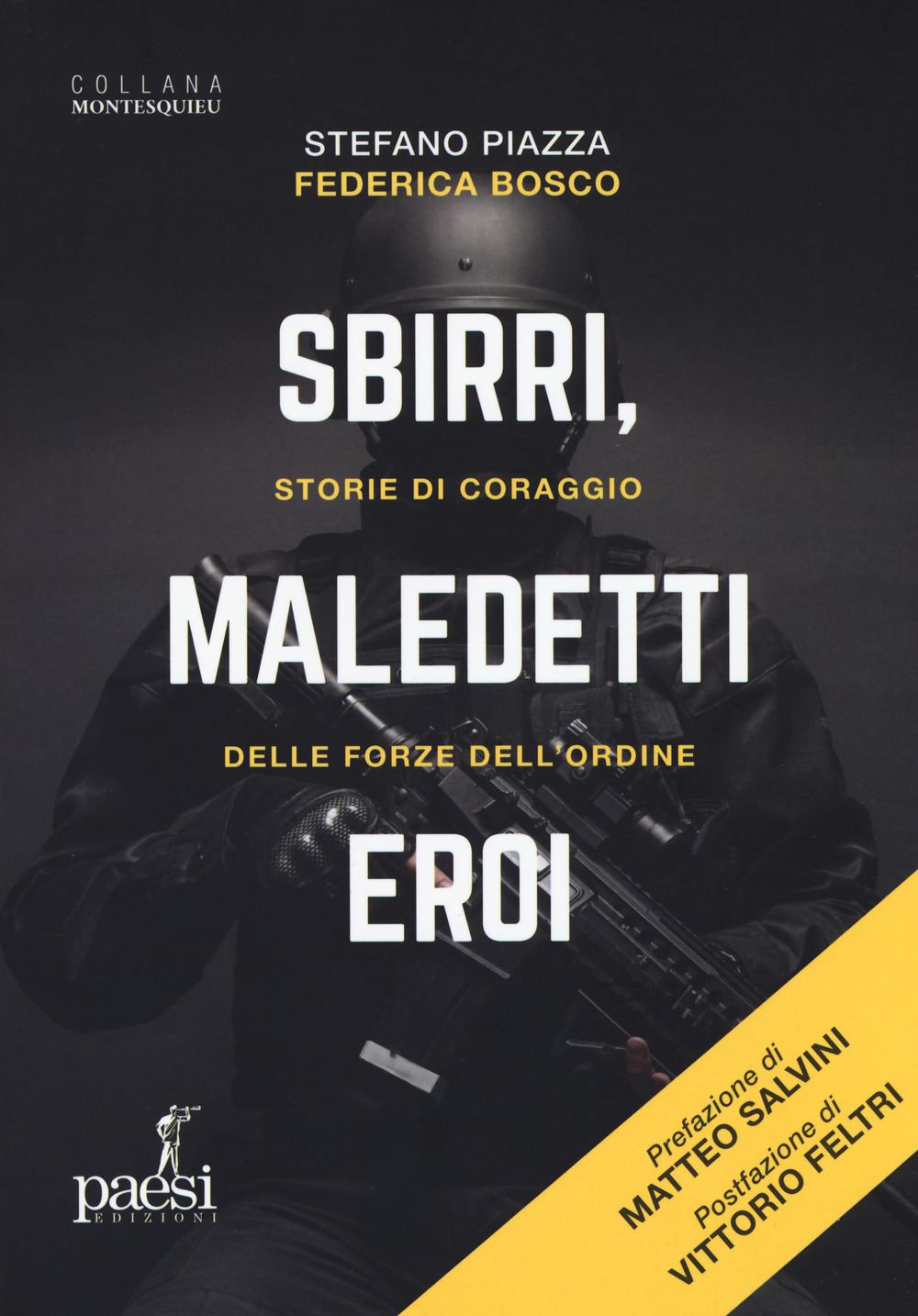 Sbirri, maledetti eroi. Storie di coraggio delle Forze dell'ordine