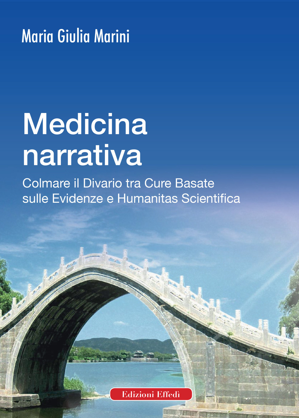 Medicina narrativa. Colmare il divario tra cure basate sulle evidenze e humanitas scientifica