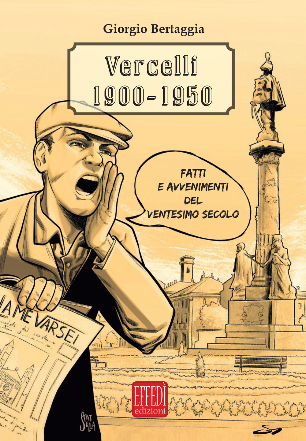 Vercelli 1900-1950. Fatti e avvenimenti del ventesimo secolo