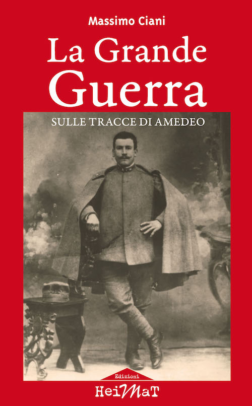 La Grande Guerra sulle tracce di Amedeo