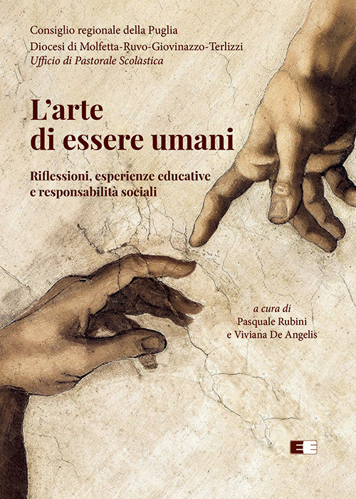 L'arte di essere umani. Riflessioni, esperienze educative e responsabilità sociali