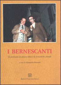 I bernescanti: il contrasto in ottava rima e le tematiche attuali