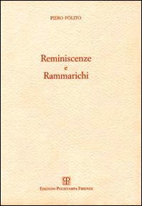 Reminiscenze e rammarichi