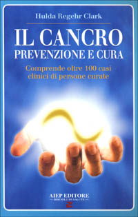 Il cancro. Prevenzione e cura