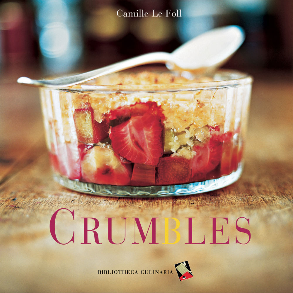 Crumbles. Ediz. a colori