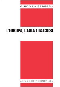 L'Europa, l'Asia e la crisi