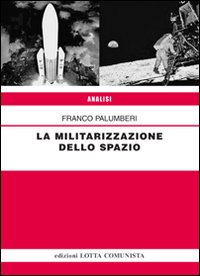 La militarizzazione dello spazio