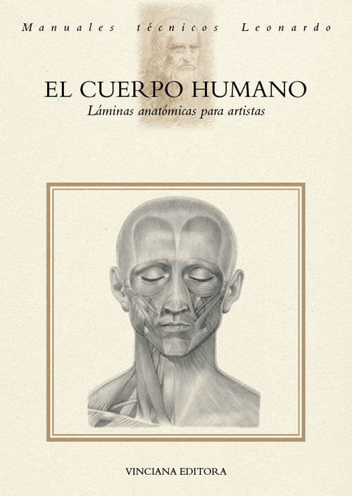 El Cuerpo humano. Láminas anatómicas para artistas. Ediz. illustrata