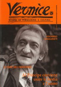 Vernice. Rivista di formazione e cultura. Vol. 6-7: Il fiore dell'innocenza. Intervista a Edoardo Sanguineti