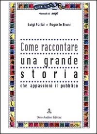 Come raccontare una grande storia