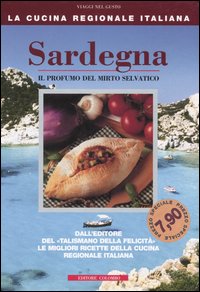 Sardegna. Il profumo del mirto selvatico