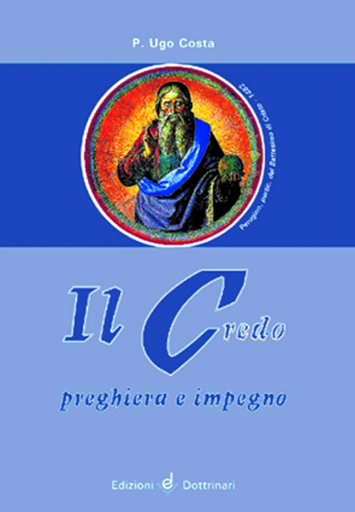 Il Credo. Preghiera e impegno