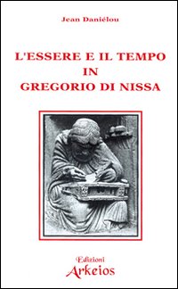 L'essere e il tempo in Gregorio di Nissa