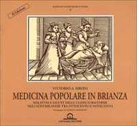 Medicina popolare in Brianza. Medicina e sanità delle classi subalterne nell'alto milanese tra '800 e '900