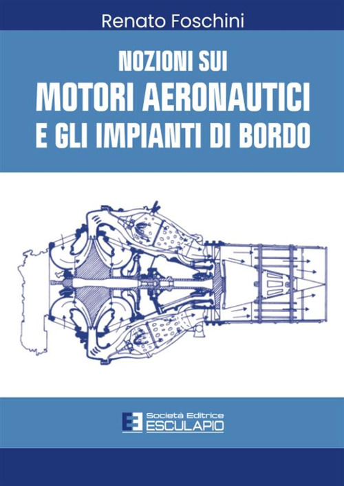 Nozioni sui motori aeronautici e gli impianti di bordo