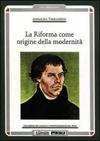 La riforma come origine della modernità