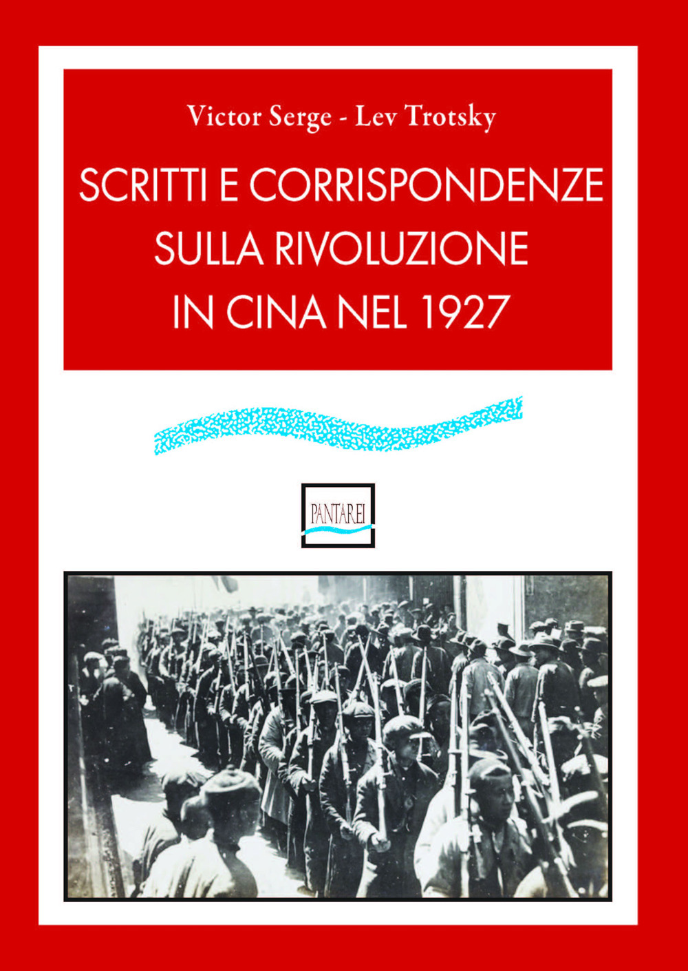 Scritti e corrispondenze sulla rivoluzione in Cina nel 1927