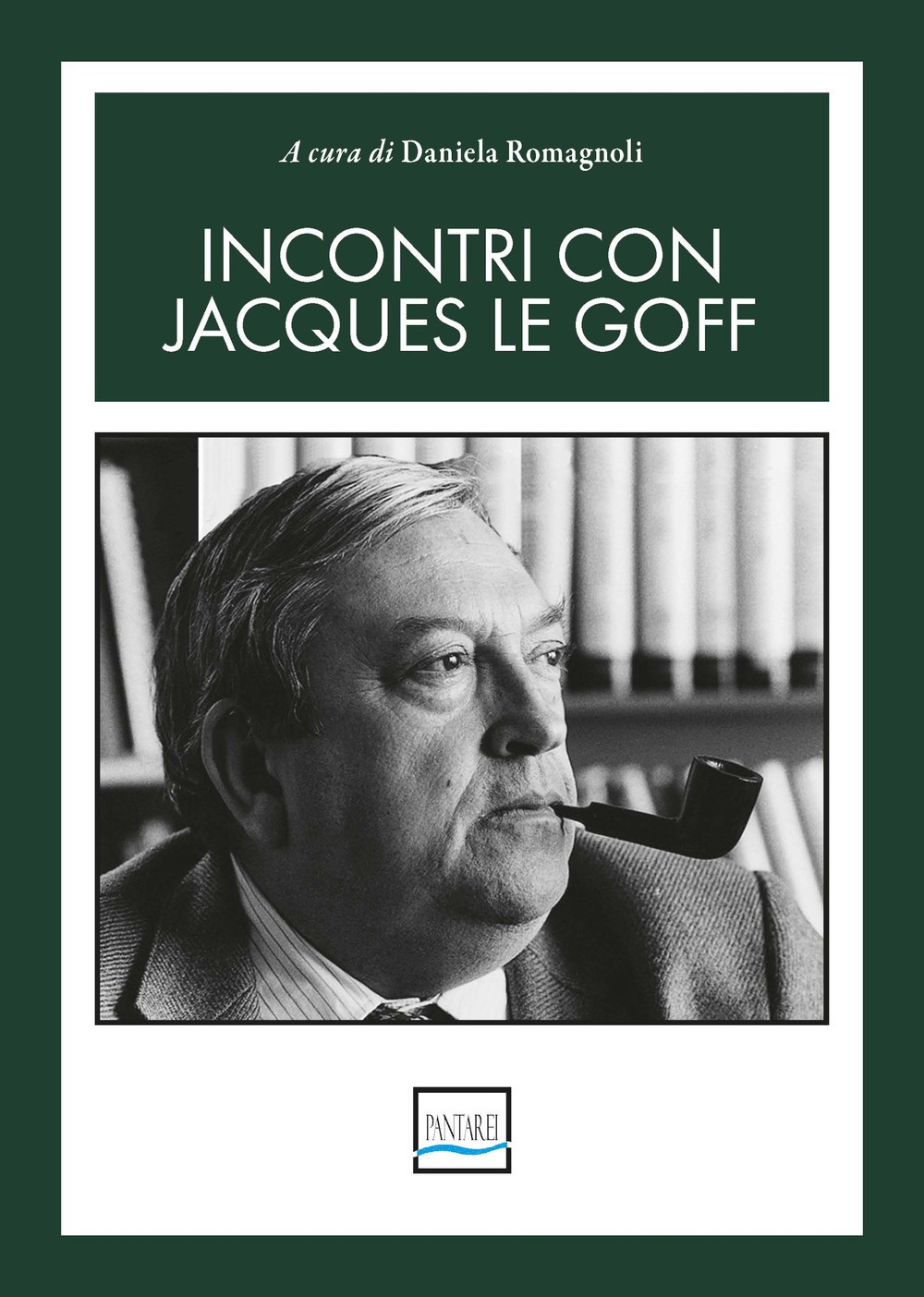 Incontri con Jacques Le Goff