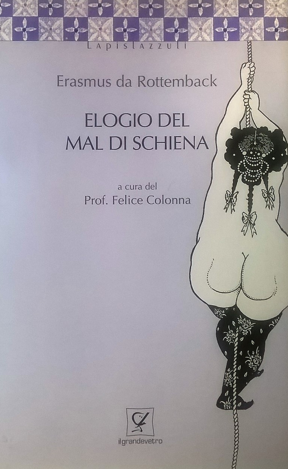 Elogio del mal di schiena