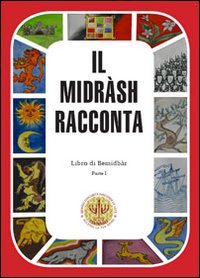 Il Midrash racconta. Libro di Bemidbàr. Vol. 1