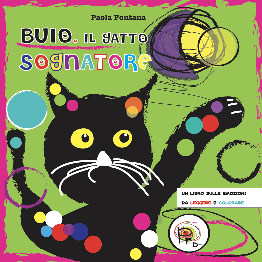 Buio, il gatto sognatore. Ediz. illustrata