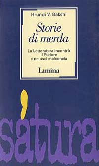 Storie di merda. La letteratura incontrò il pudore e ne uscì malconcia