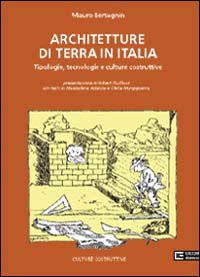 Architetture di terra in Italia. Tipologie, tecnologie e culture costruttive