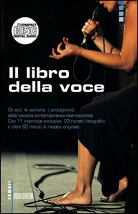 Il libro della voce. Con CD Audio