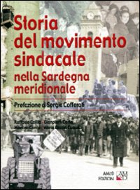 Storia del movimento sindacale nella Sardegna meridionale