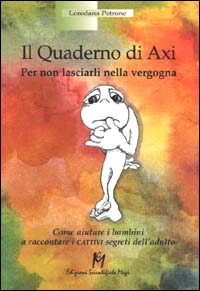 Il quaderno di Axi. Per non lasciarli nella vergogna