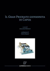 Il Gran priorato giovannita di Capua