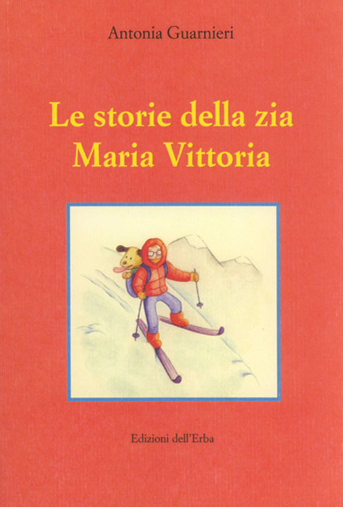 Le storie della zia Maria Vittoria