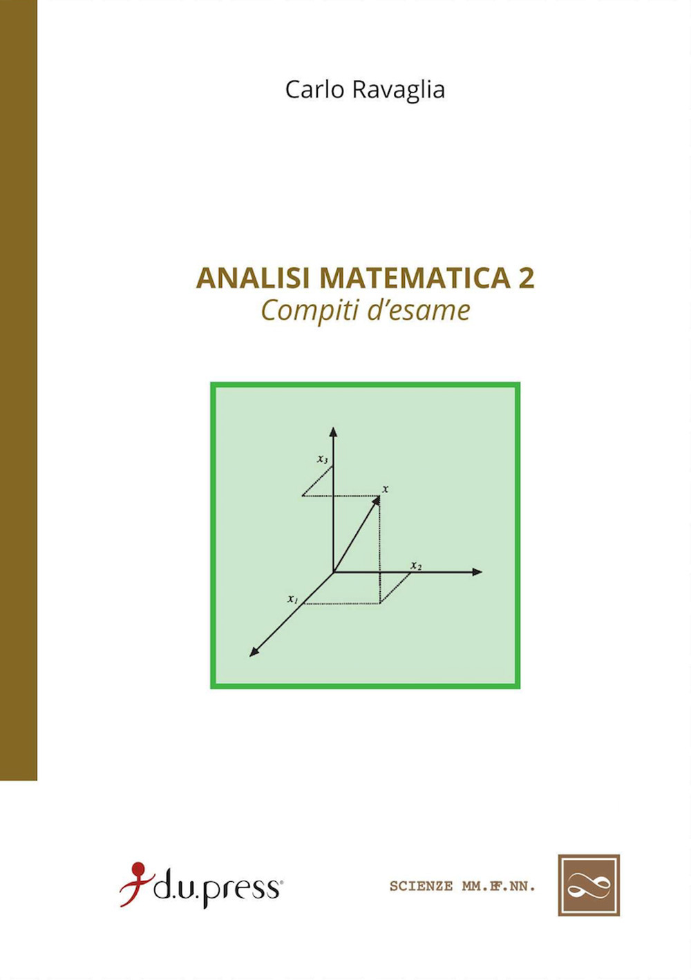 Analisi matematica 2. Compiti d'esame