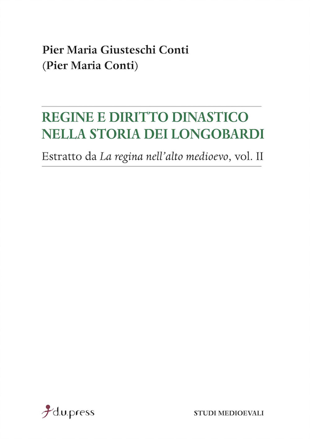 Regine e diritto dinastico nella storia dei Longobardi