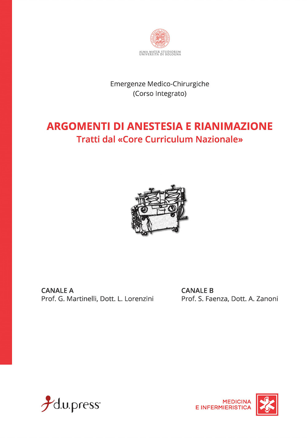 Argomenti di anestesia e rianimazione. Tratti dal «core curriculum nazionale»