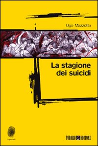 La stagione dei suicidi