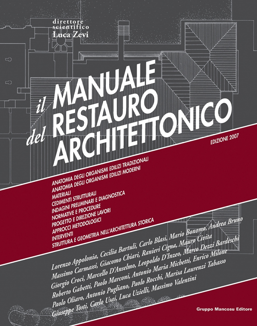 Il manuale del restauro architettonico. Con aggiornamento online