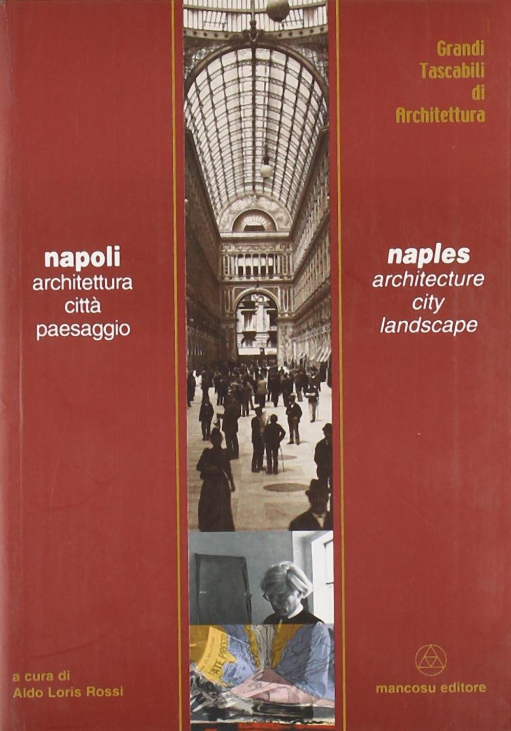 Napoli. Architettura, città, paesaggio