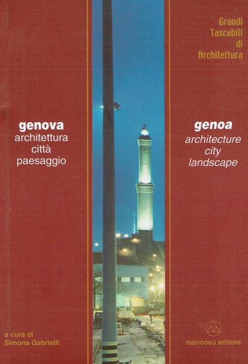 Genova. Architettura, città, paesaggio