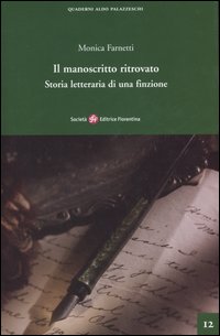 Il manoscritto ritrovato. Storia letteraria di una finzione