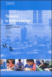 Scuola a tutto campo. Indicatori del sistema educativo ticinese