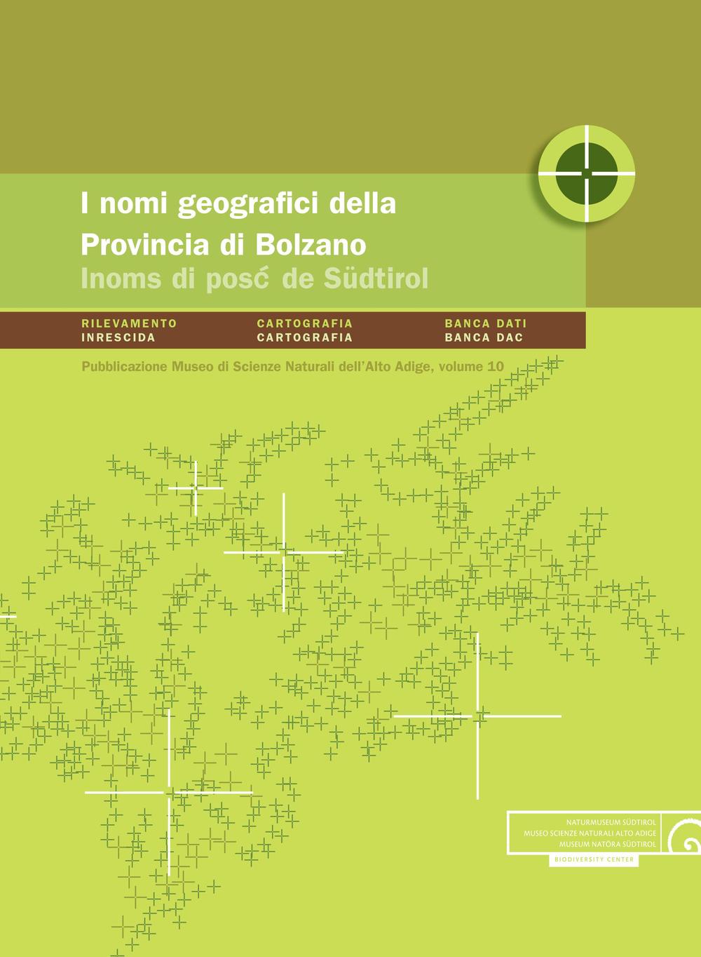 I nomi geografici della provincia di Bolzano. Con DVD