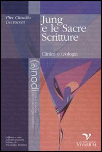 Jung e le sacre scritture. Clinica e teologia