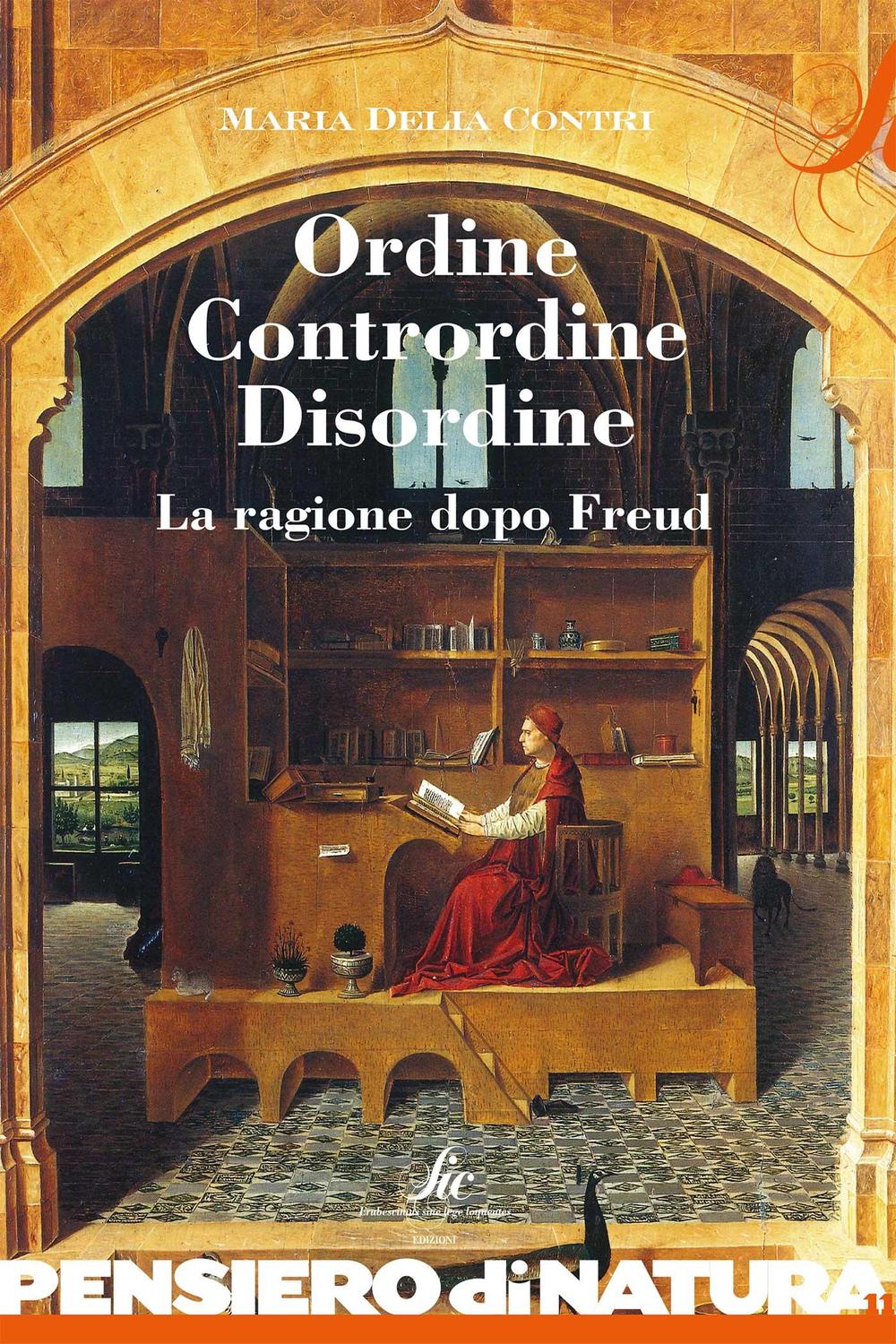 Ordine contrordine disordine. La ragione dopo Freud