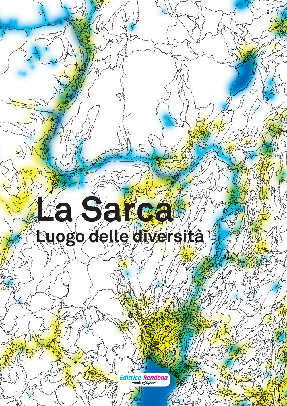 La Sarca. Luogo delle diversità