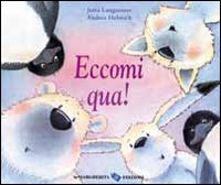 Eccomi qua!