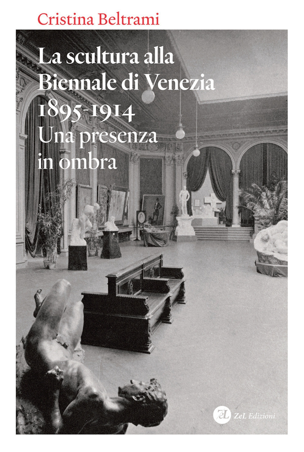 La scultura alla Biennale di Venezia 1895-1914. Una presenza in ombra